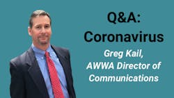 QA Coronavirus Greg Kail AWWA