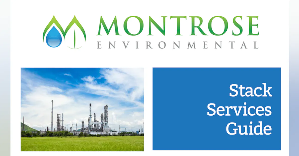 Stack Testing Montrose Montrose Environmental Stack Services Guide | Wastewater Digest