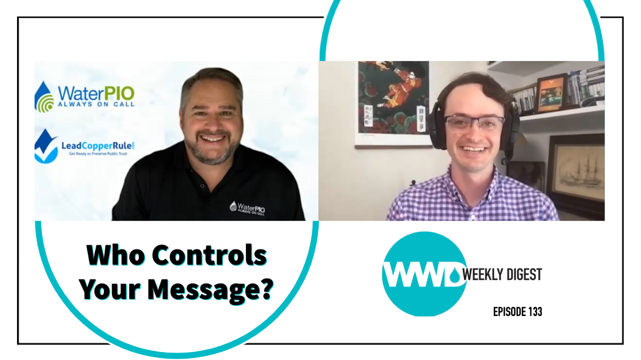 Mike McGill, president of WaterPIO, shares insights on the value of public communications for water and wastewater utilities.