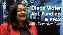 U.S. EPA Assistant Administrator to the Office of Water Radhika Fox talks about the Clean Water Act anniversary, SRF funding reaching the states and PFAS regulations on the horizon.