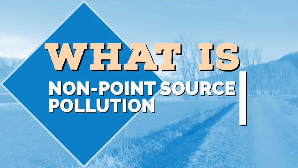 What is non-point source pollution? | Wastewater Digest