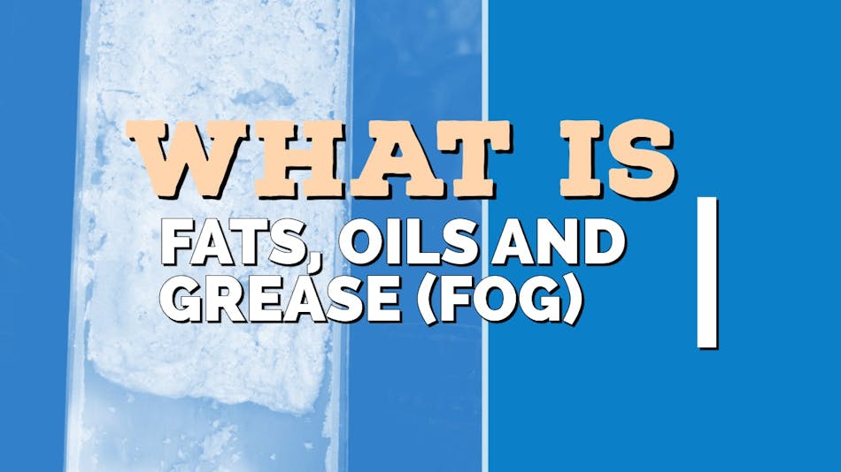 What is FOG (fats, oils and grease)? | Wastewater Digest