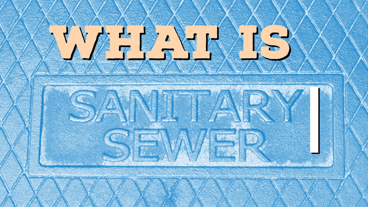 66158d3e21ec8d001ef5d074 Whatisasanitarysewerwastewaterdigest