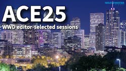 ACE25 WWD editor-selected sessions ACE25 WWD editor-selected sessions