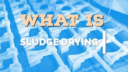 685d8a81849a738390b09c54 What Is Sludge Drying 685d8a81849a738390b09c54 What Is Sludge Drying